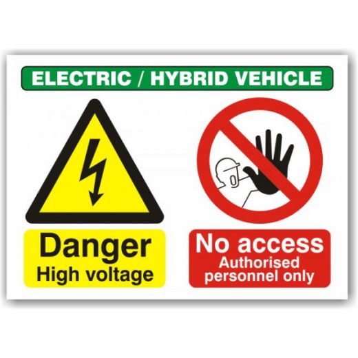 Electric & Hybrid Vehicle, Danger High Voltage / No Access sign.