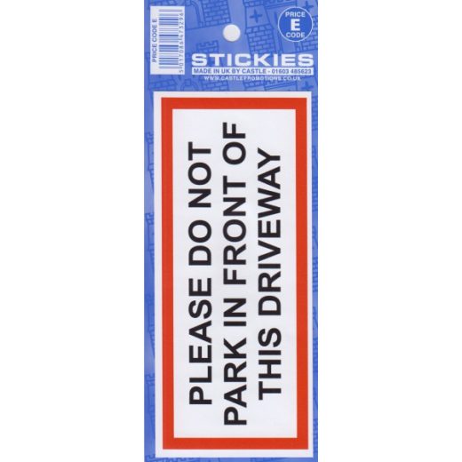 DO NOT PARK IN FRONT DRIVEWAY STICKER